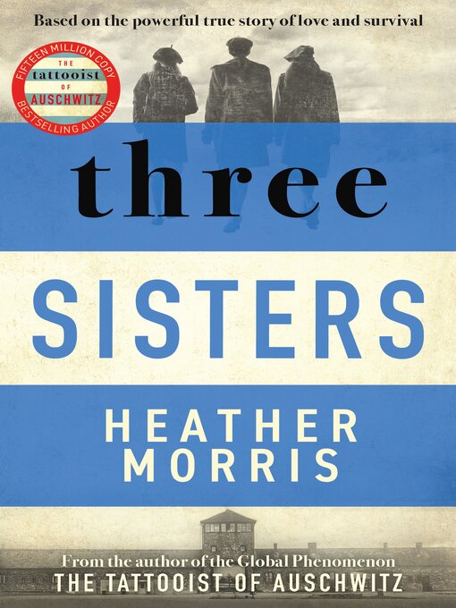 Title details for Three Sisters by Heather Morris - Available
